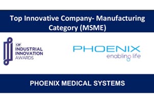 Phoenix Medical Systems - Top Innovative Company- Manufacturing Category (MSME)